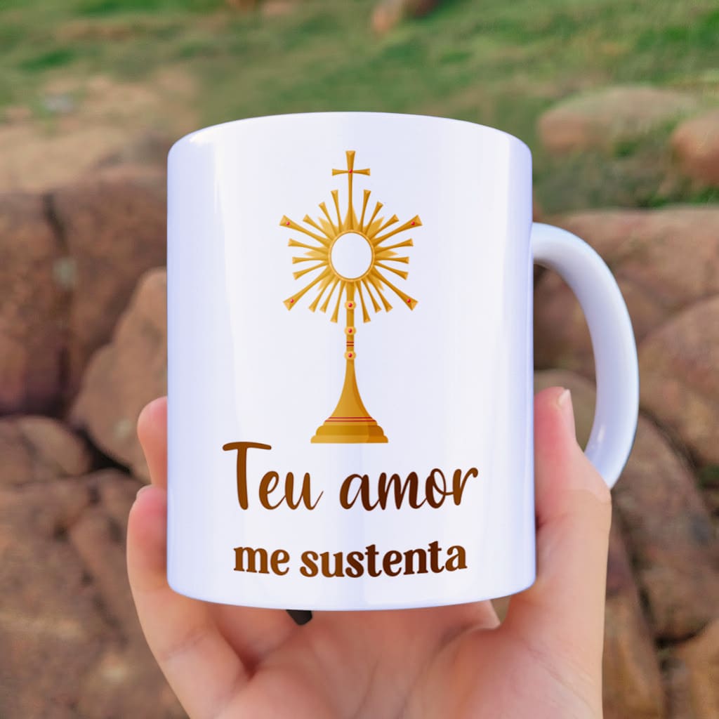 Arte Digital Para Caneca com Santíssimo dourado e a frase Teu amor me sustenta