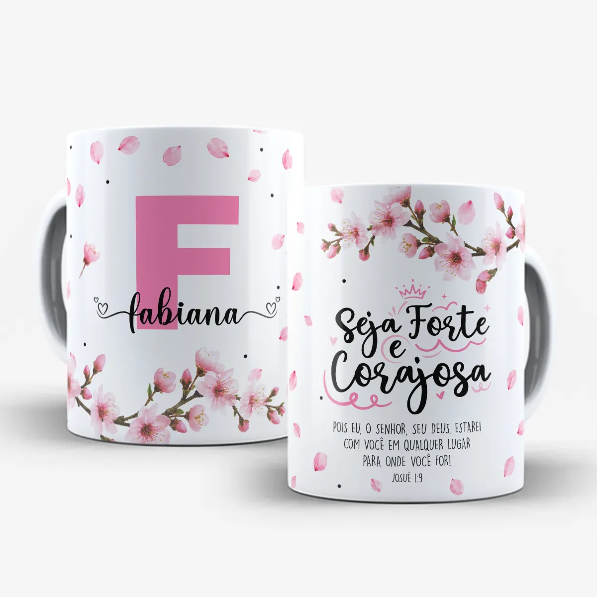 arte para caneca seja forte e corajosa com inicial e nome cerejeira, flores de cerejeiras delicadas e versículo Josué 1:9