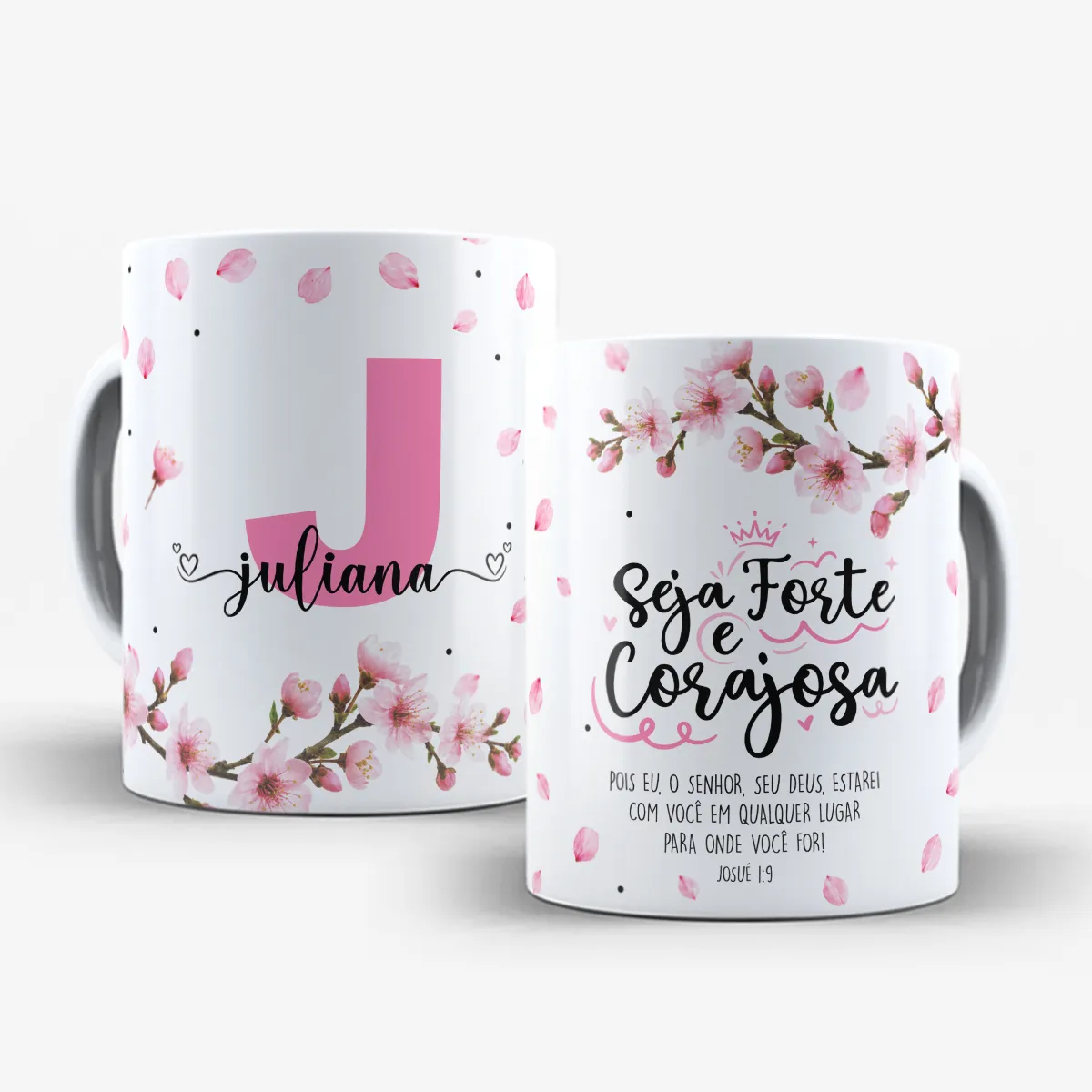 arte para caneca seja forte e corajosa com inicial e nome cerejeira, flores de cerejeiras delicadas e versículo Josué 1:9