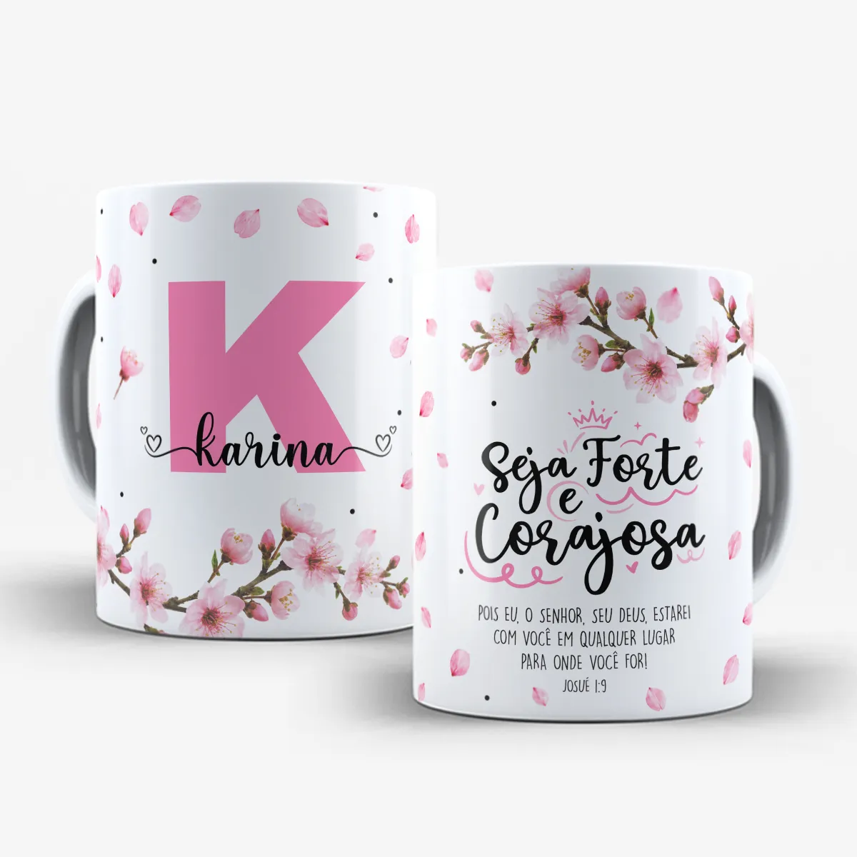 arte para caneca seja forte e corajosa com inicial e nome cerejeira, flores de cerejeiras delicadas e versículo Josué 1:9