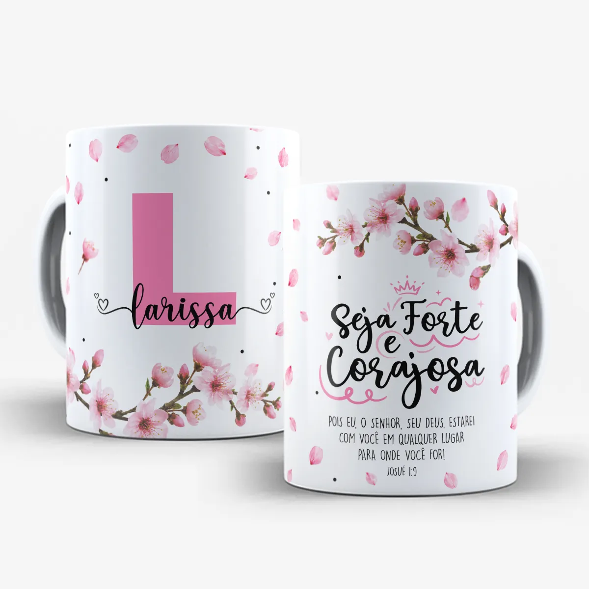 arte para caneca seja forte e corajosa com inicial e nome cerejeira, flores de cerejeiras delicadas e versículo Josué 1:9