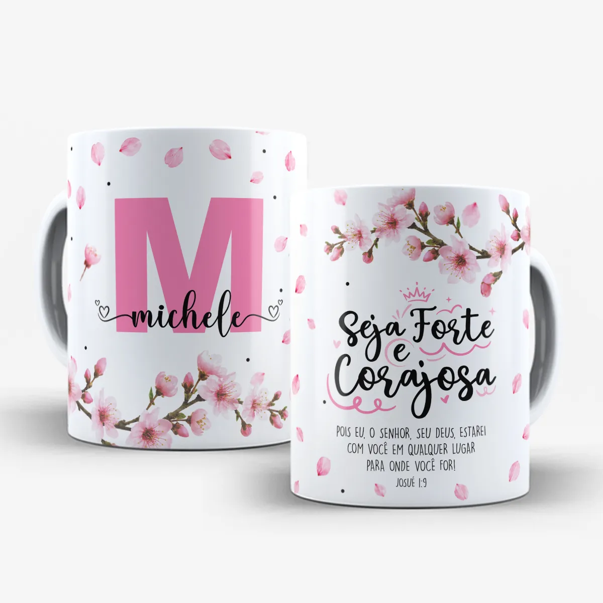 arte para caneca seja forte e corajosa com inicial e nome cerejeira, flores de cerejeiras delicadas e versículo Josué 1:9