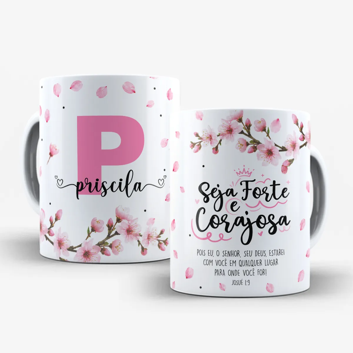 arte para caneca seja forte e corajosa com inicial e nome cerejeira, flores de cerejeiras delicadas e versículo Josué 1:9