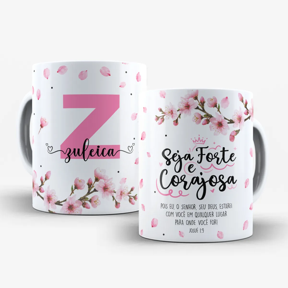 arte para caneca seja forte e corajosa com inicial e nome cerejeira, flores de cerejeiras delicadas e versículo Josué 1:9