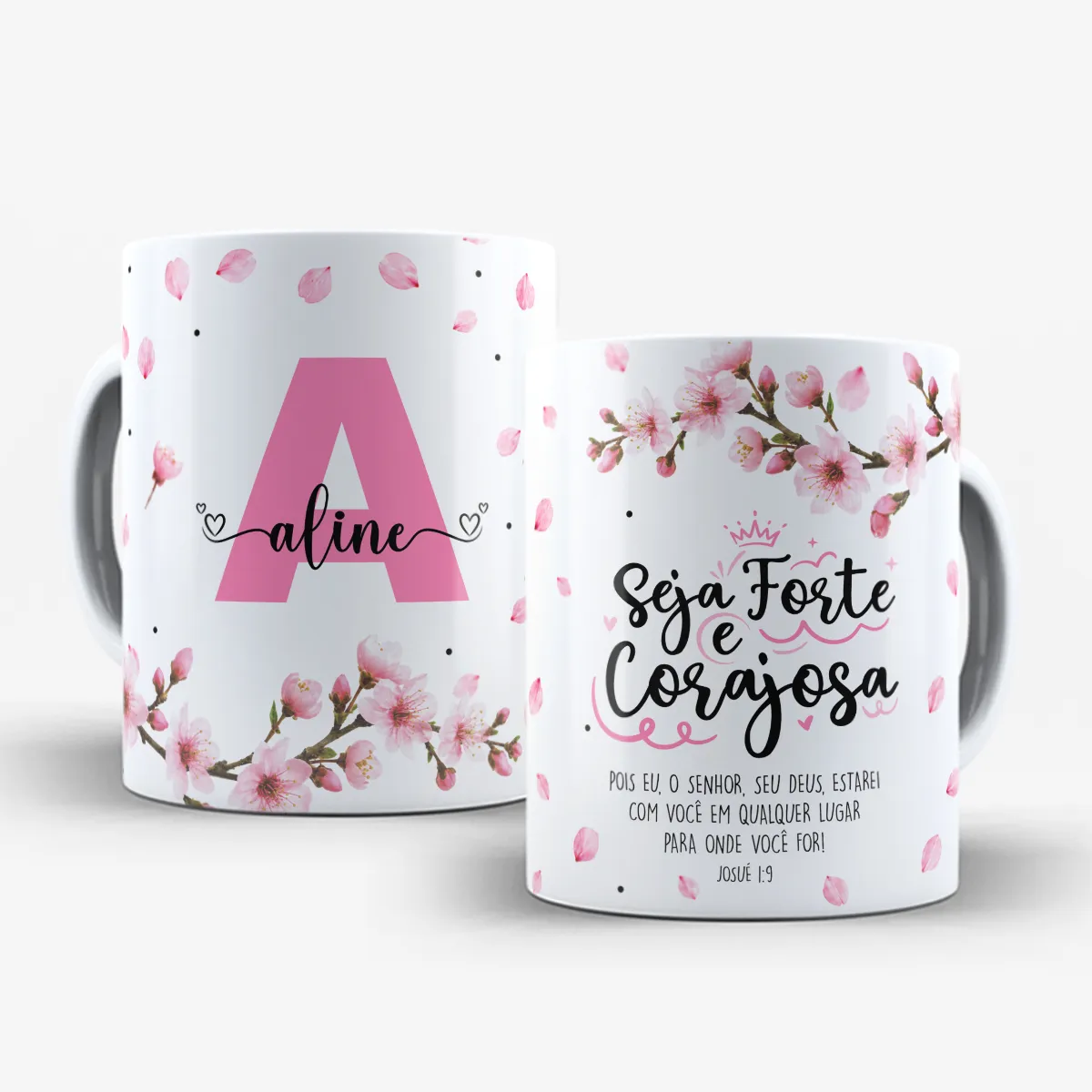 arte para caneca seja forte e corajosa com inicial e nome cerejeira, flores de cerejeiras delicadas e versículo Josué 1:9