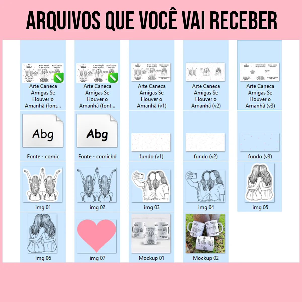 arquivos da arte para caneca amiga se houver o amanhã, com ilustrações de duas amigas e frase sobre amizade