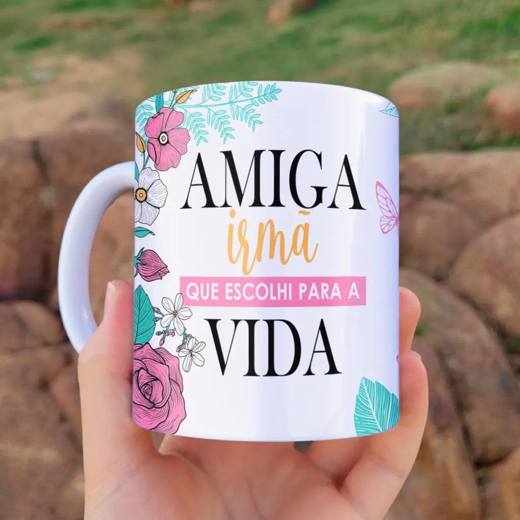 arte para caneca amiga irmã que escolhi para a vida, com flores, folhas e borboletas em tons suaves