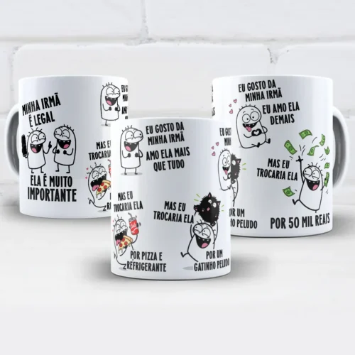 arte para caneca minha irmã é legal ela é muito importante, com personagens Flork, pizza, refrigerante, gatinho e notas de dinheiro