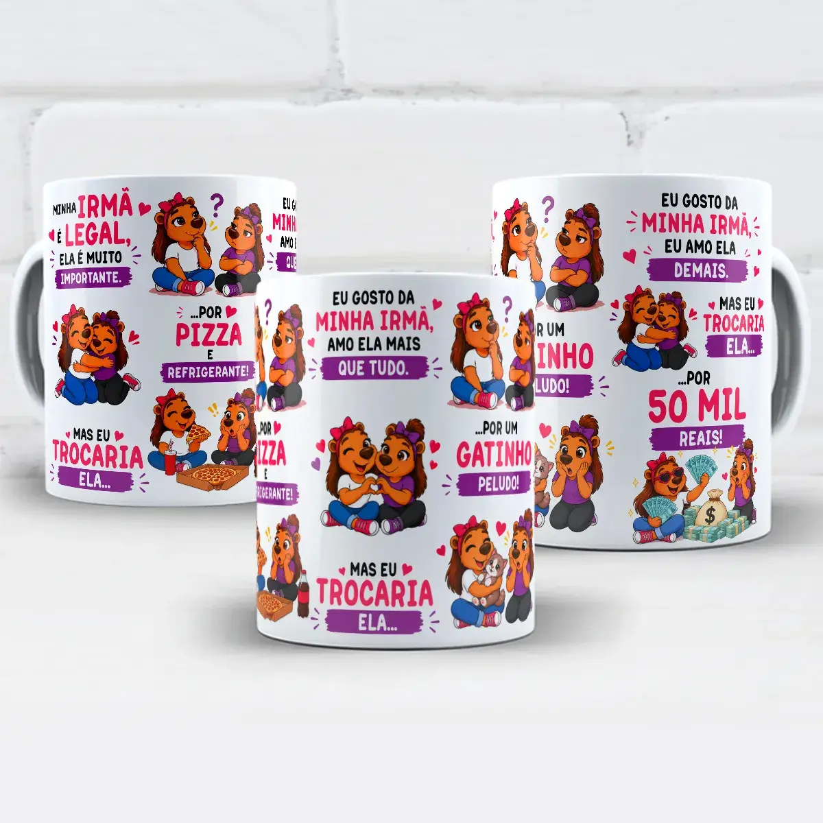 arte para caneca minha irmã é legal ela é muito importante capivara, com frases bem-humoradas comparando a irmã a pizza, refrigerante, gatinho e dinheiro