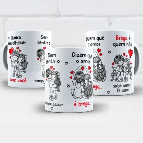 arte para caneca quero envelhecer com você amor brega: casal apaixonado abraçado, corações vermelhos e frase "Quero envelhecer com você sem sentir o tempo passar" e "Dizem que o amor é brega... Brega é quem não saber amar! Te amo!"